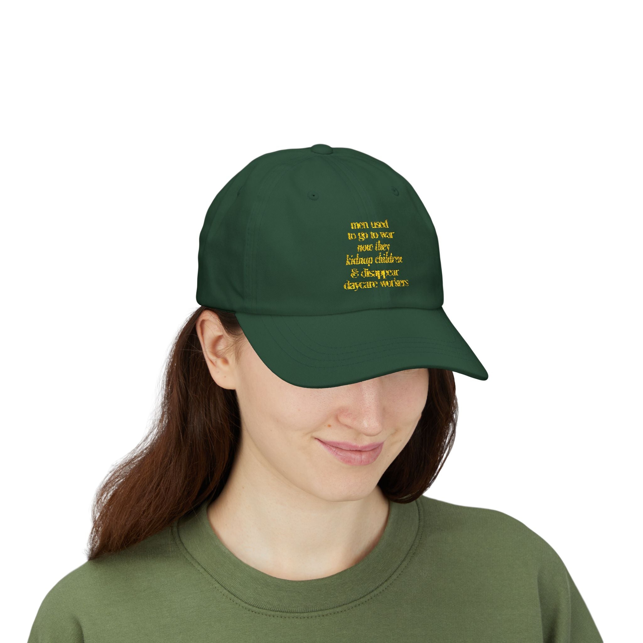 Men Used to Go to War - Embroidered Dad Hat