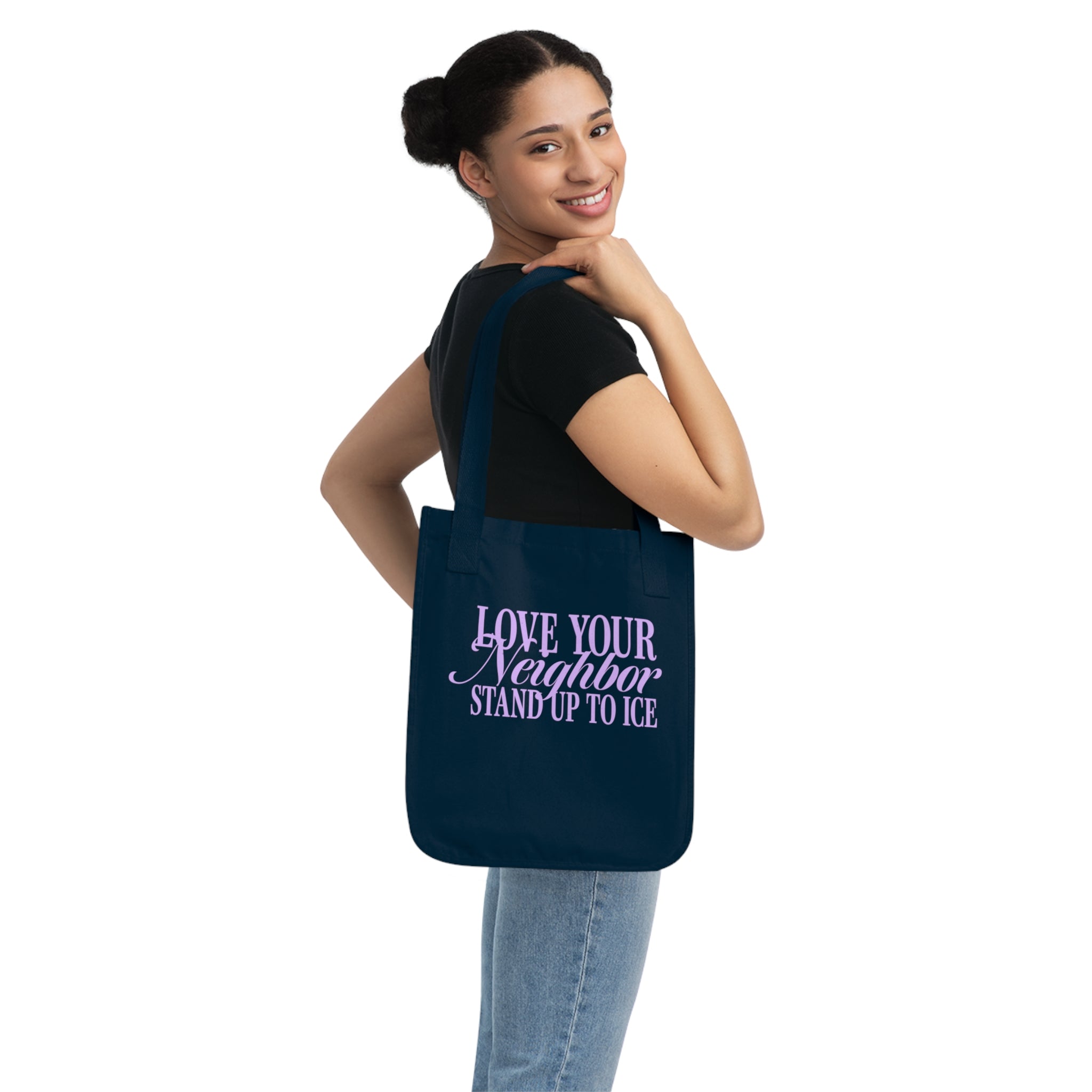Love Your Neighbor, Stand Up to ICE Tote Bag
