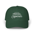 Ice in My Matcha Not in My Community Dad Hat