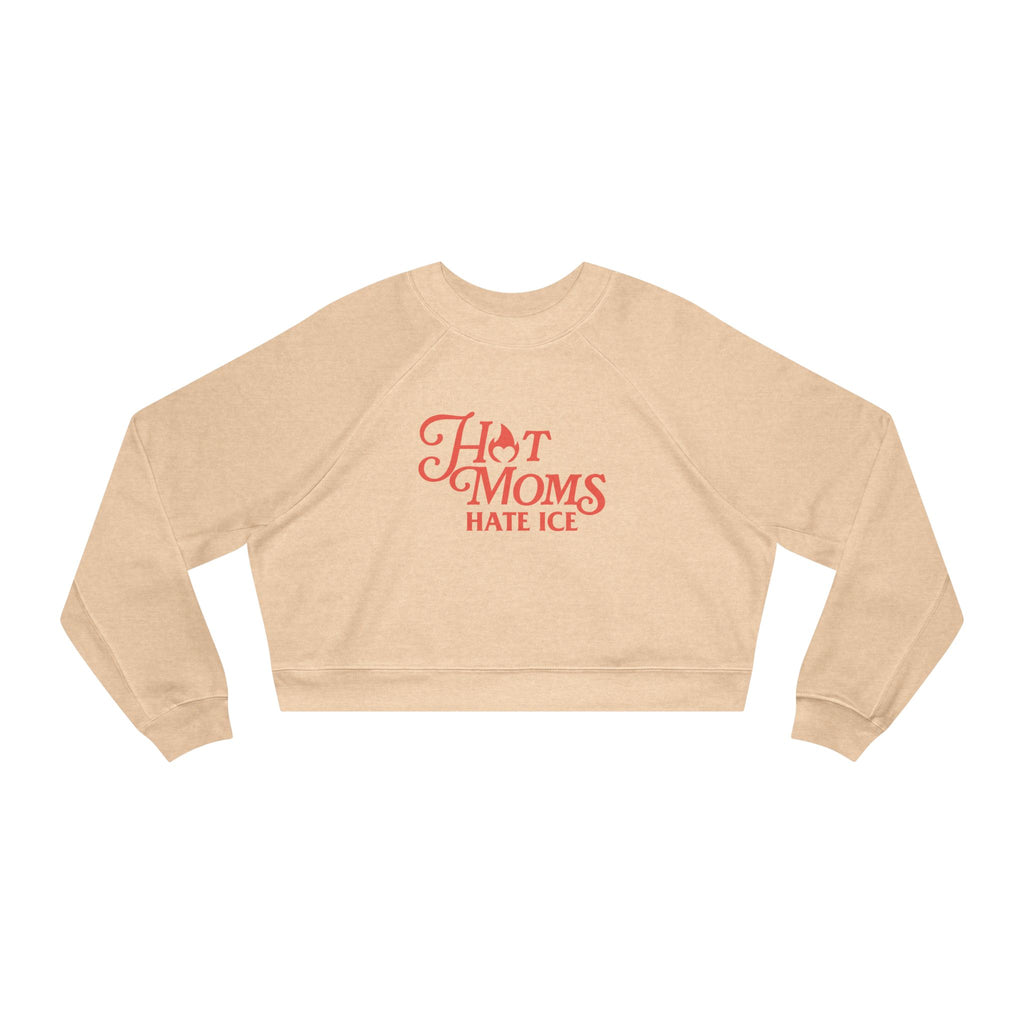 Hot Moms Hate Ice Retro Cropped Pullover
