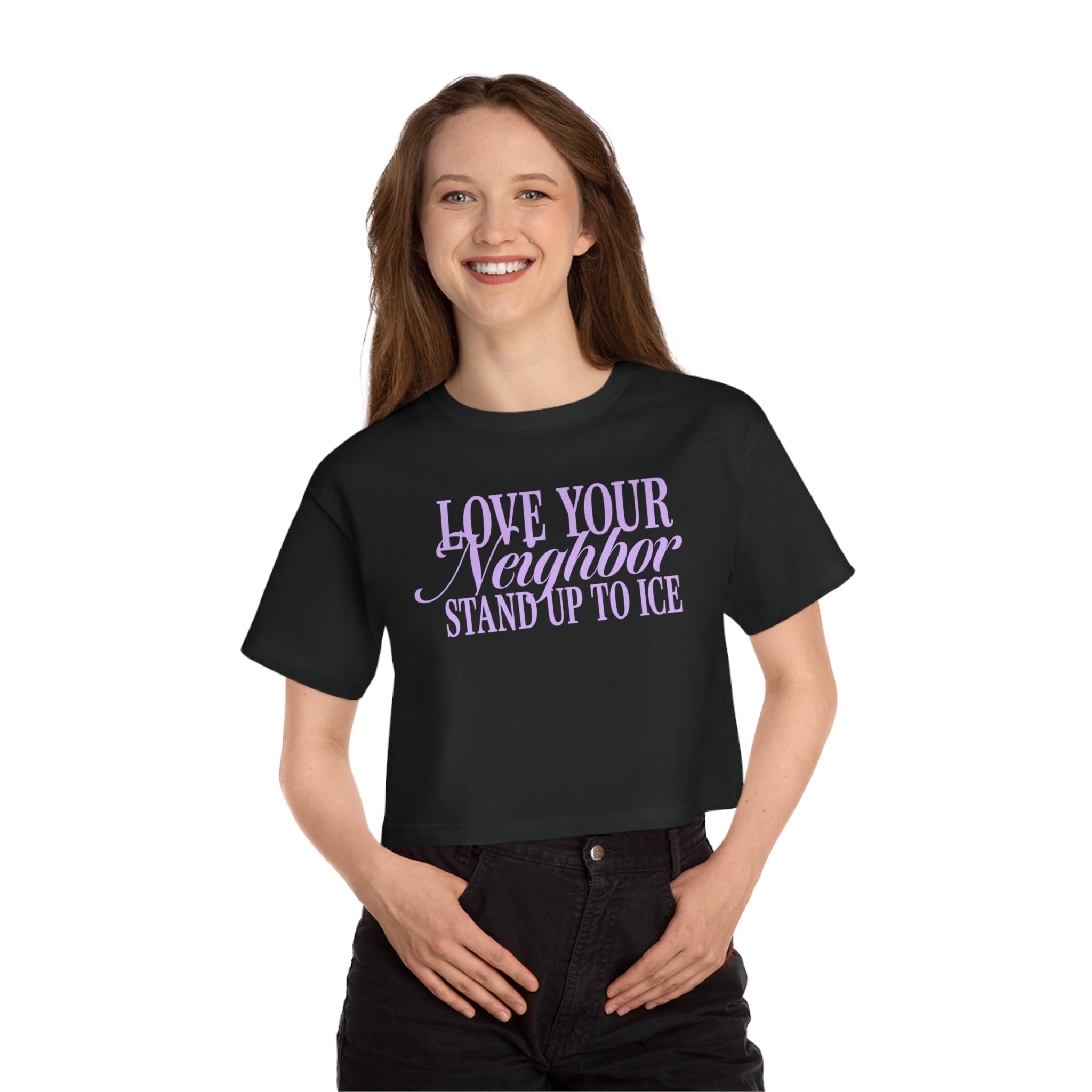 Love Your Neighbor Stand Up to ICE Cropped T-Shirt